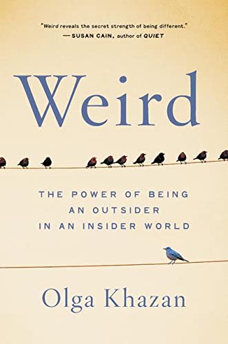 cover image Weird: The Power of Being an Outsider in an Insider World