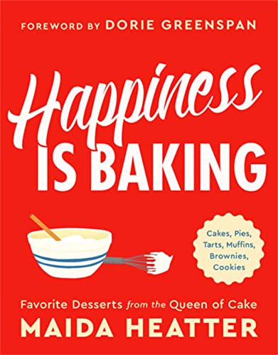 cover image Happiness Is Baking: Favorite Desserts from the Queen of Cake