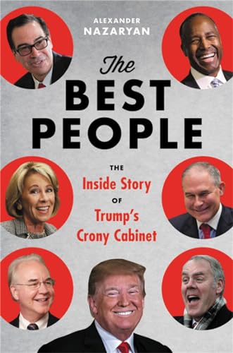 cover image The Best People: Trump’s Cabinet and the Siege on Washington