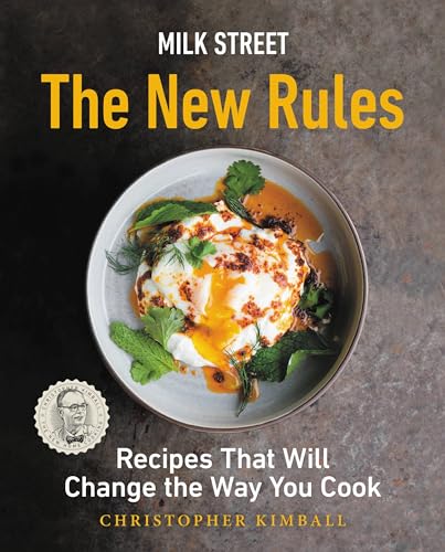 cover image Milk Street: The New Rules: Recipes That Will Change the Way You Cook
