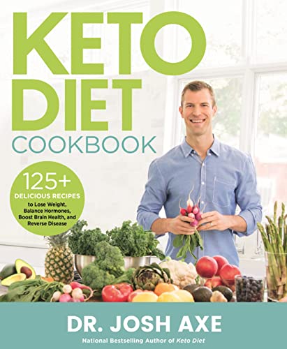 cover image Keto Diet Cookbook: 125+ Delicious Recipes to Lose Weight, Balance Hormones, Boost Brain Health, and Reverse Disease