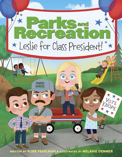 cover image Parks and Recreation: Leslie for Class President!