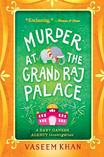 cover image Murder at the Grand Raj Palace: A Baby Ganesh Agency Investigation