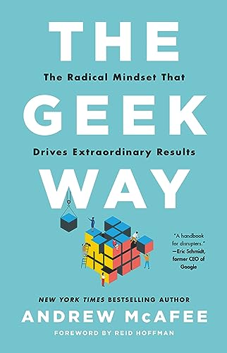 cover image The Geek Way: The Radical Mindset That Drives Extraordinary Results