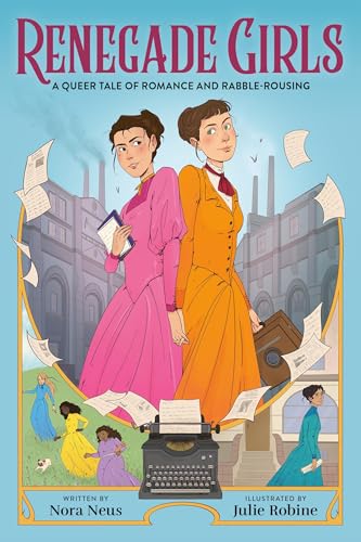 cover image Renegade Girls: A Queer Tale of Romance and Rabble-Rousing