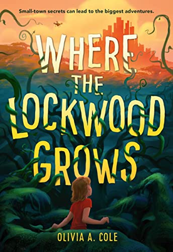 cover image Where the Lockwood Grows