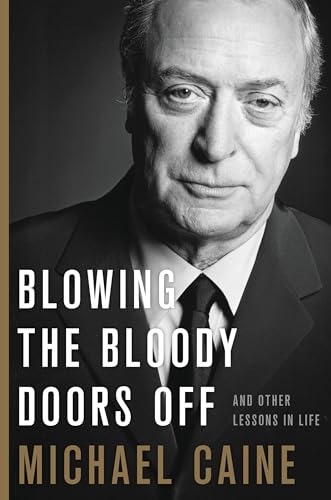 cover image Blowing the Bloody Doors Off: And Other Lessons in Life