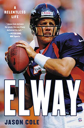 cover image Elway: A Relentless Life