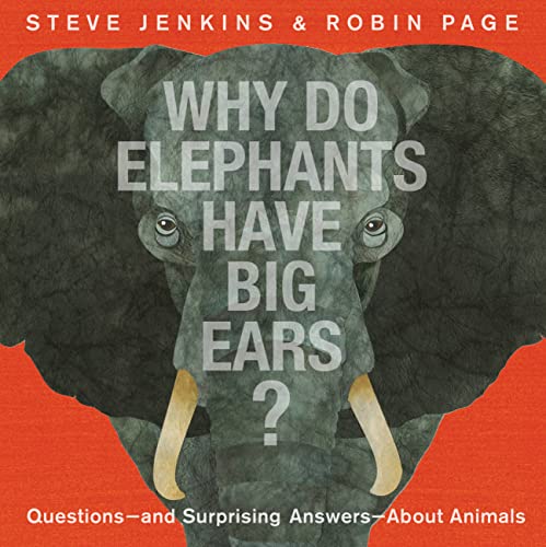 cover image Why Do Elephants Have Big Ears? 