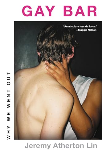 cover image Gay Bar: Why We Went Out