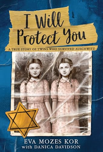 cover image I Will Protect You: A True Story of Twins Who Survived Auschwitz