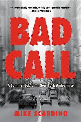 cover image Bad Call: A Summer Job on a New York Ambulance
