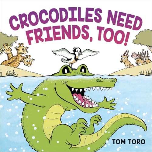 cover image Crocodiles Need Friends, Too!