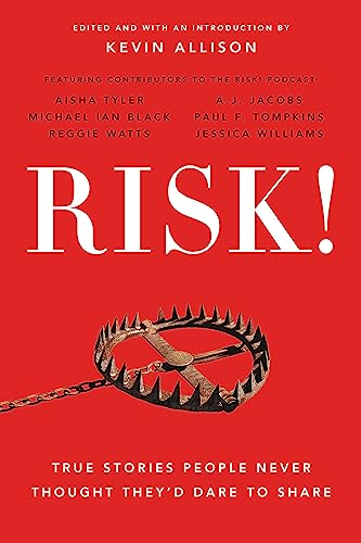 cover image Risk! True Stories People Never Thought They’d Dare to Share