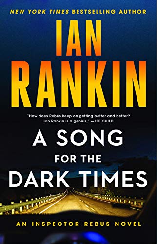 cover image A Song for the Dark Times: An Inspector Rebus Novel