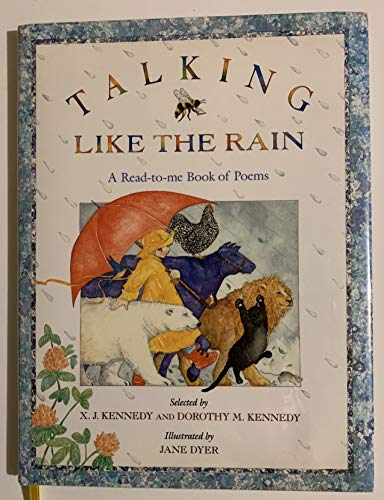 cover image Talking Like the Rain: A Read-To-Me Book of Poems