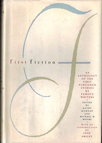 cover image First Fiction: An Anthology of the First Published Stories by Famous Writers
