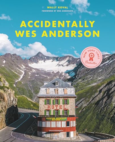 cover image Accidentally Wes Anderson