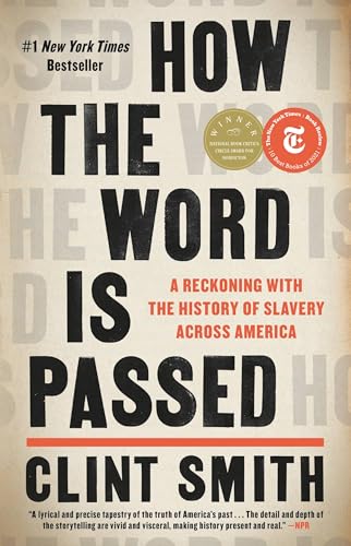 cover image How the Word Is Passed: A Reckoning with the History of Slavery Across America