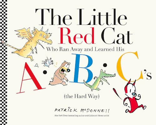 cover image The Little Red Cat Who Ran Away and Learned His ABC’s (the Hard Way)