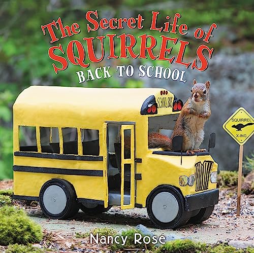 cover image The Secret Life of Squirrels: Back to School!