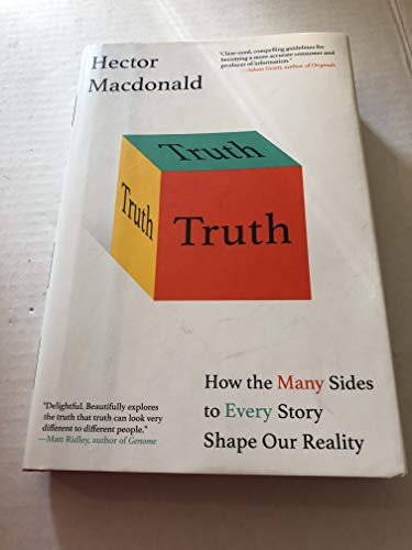 cover image Truth: How the Many Sides to Every Story Shape Our Reality 