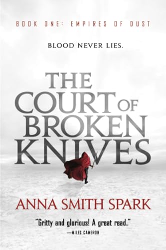 cover image The Court of Broken Knives: Empires of Dust, Book 1