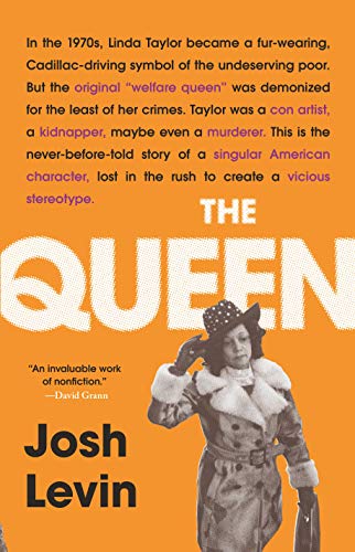 cover image The Queen: The Forgotten Life Behind an American Myth