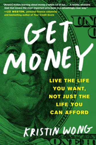 cover image Get Money: Live the Life You Want, Not Just the Life You Can Afford