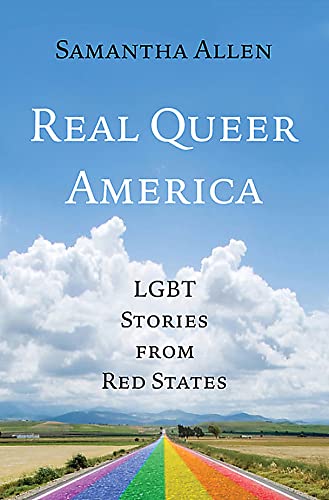 cover image Real Queer America: LGBT Stories from Red States