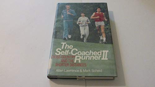 cover image The Self-Coached Runner II: Cross Country and the Shorter Distances