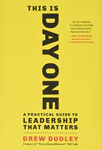 cover image This Is Day One: A Practical Guide to Leadership That Matters