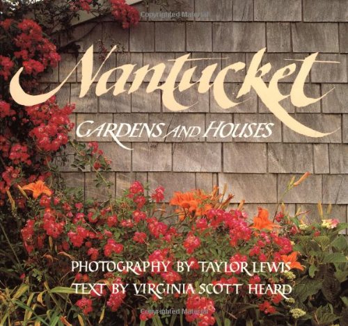 cover image Nantucket: Gardens and Houses