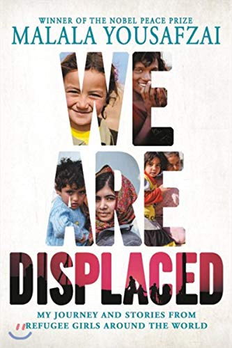 cover image We Are Displaced: My Journey and Stories from Refugee Girls Around the World