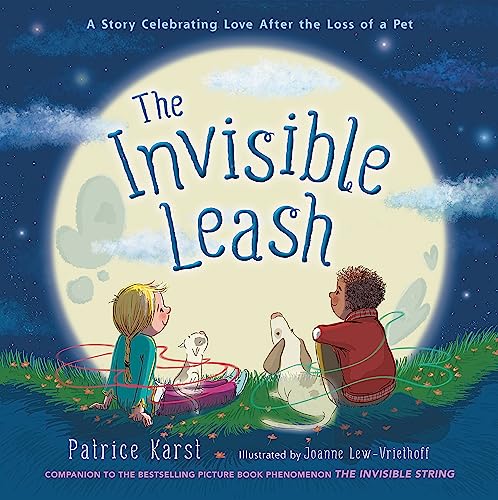 cover image The Invisible Leash: A Story Celebrating Love After the Loss of a Pet