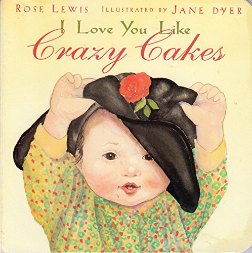 cover image I Love You Like Crazy Cakes
