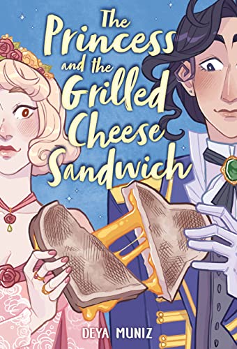 cover image The Princess and the Grilled Cheese Sandwich