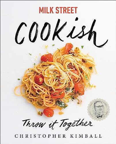 cover image Milk Street: Cookish: Throw It Together
