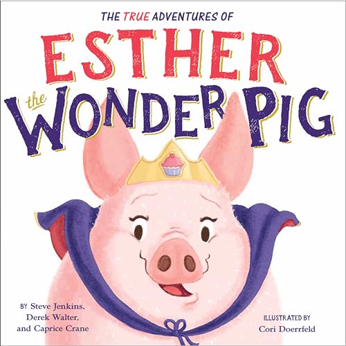 cover image The True Adventures of Esther the Wonder Pig