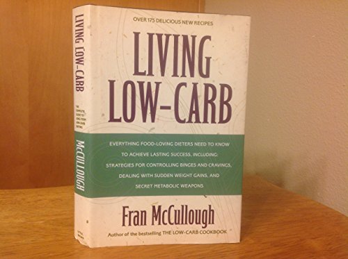 cover image Living Low-Carb: The Complete Guide to Long-Term Low-Carb Dieting