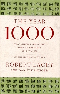 The Year 1000: What Life Was Like at the Turn of the First Millennium