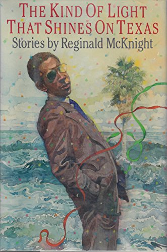 cover image The Kind of Light That Shines on Texas: Stories