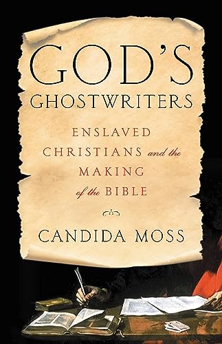 cover image God’s Ghostwriters: Enslaved Christians and the Making of the Bible
