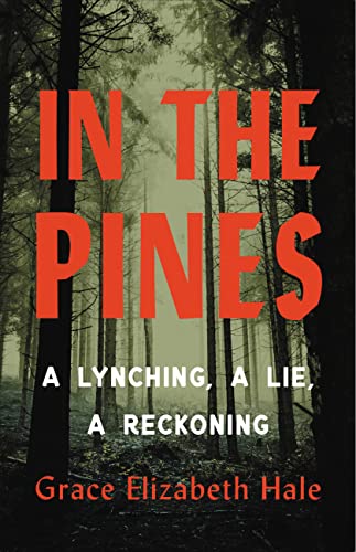 cover image In the Pines: A Lynching, a Lie, a Reckoning