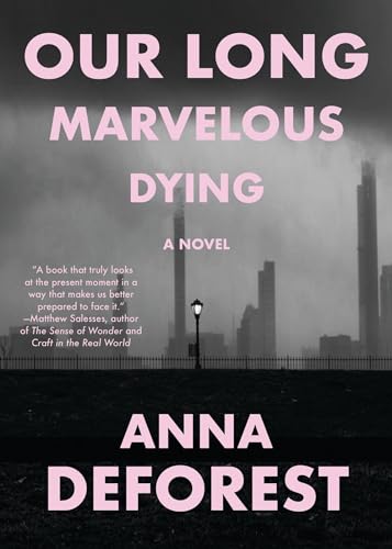 cover image Our Long Marvelous Dying