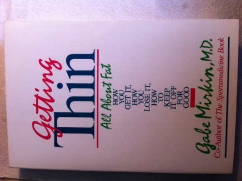 cover image Getting Thin: All about Fat--How You Get Fat