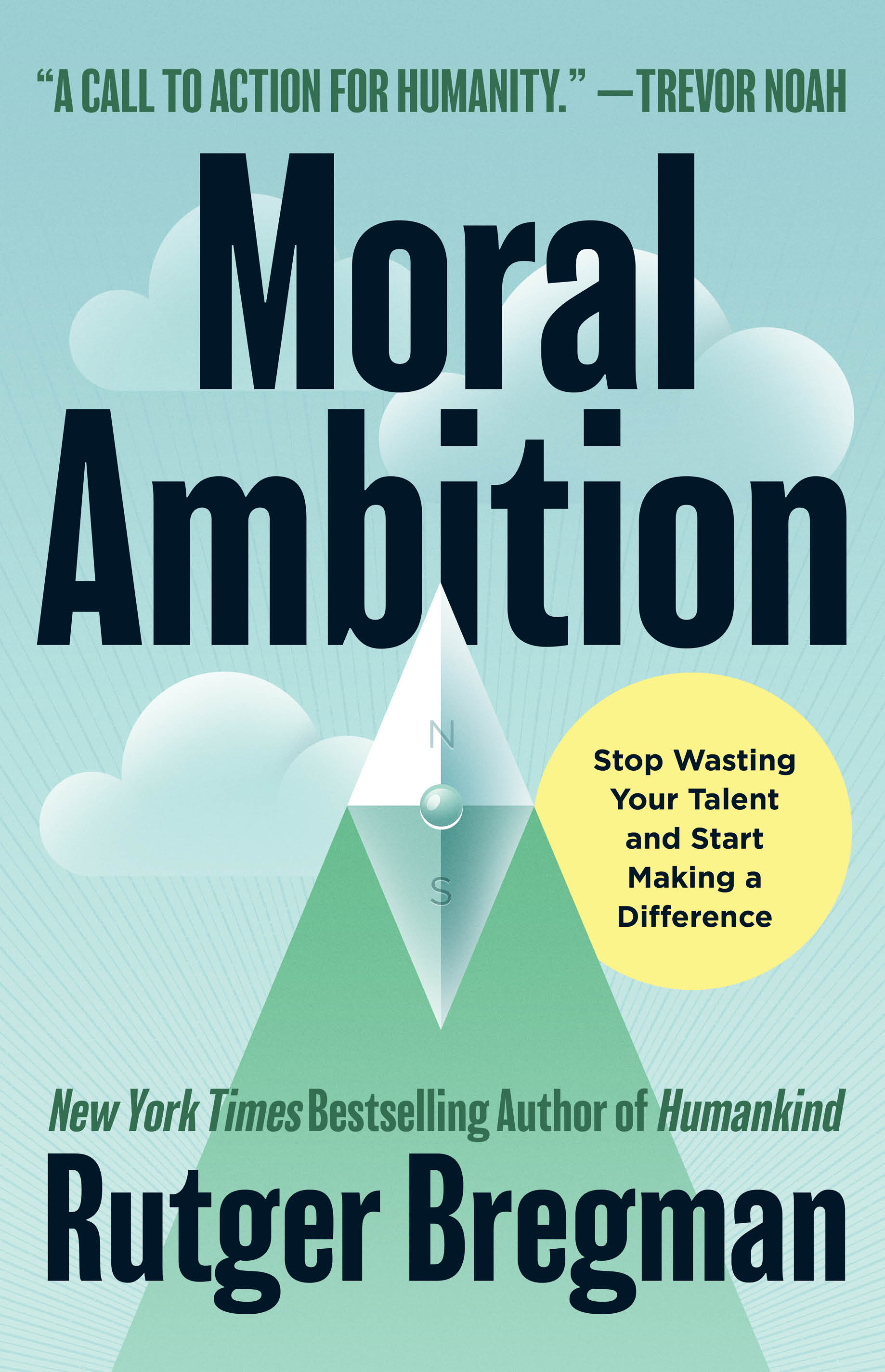 cover image Moral Ambition: Stop Wasting Your Talent and Start Making a Difference