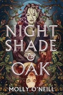 Nightshade and Oak