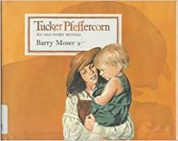 cover image Tucker Pfeffercorn: An Old Story Retold