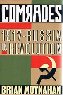 Comrades: 1917--Russia in Revolution